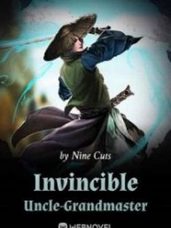 Invincible Uncle-Grandmaster